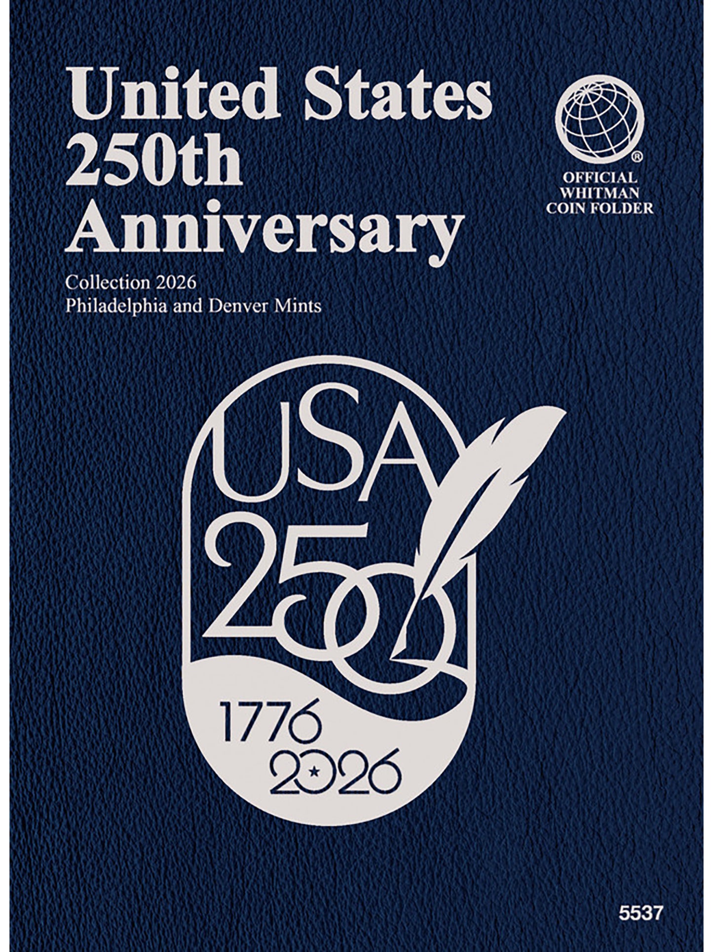 250th Anniversary Blue Whitman Coin Folder #5537 with 1776 - 2026 3 Coin Starter Set