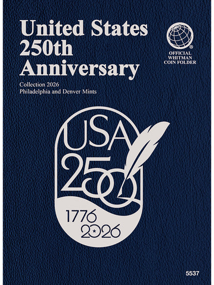 250th Anniversary Blue Whitman Coin Folder #5537 with 1776 - 2026 3 Coin Starter Set